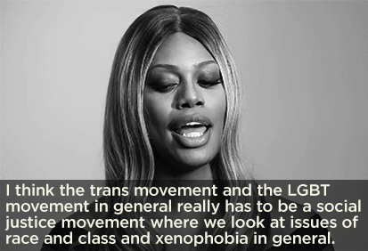 Laverne Cox: I think the trans movement and the LGBT movement in general really has to be a social justice movement where we look at issues of race and class and xenophobia in general.